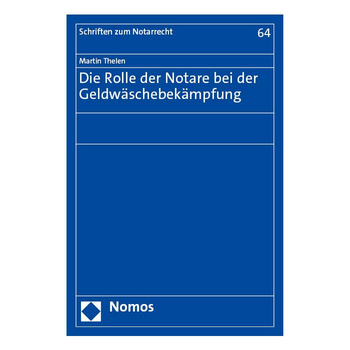 Die Rolle der Notare bei der Geldwäschebekämpfung