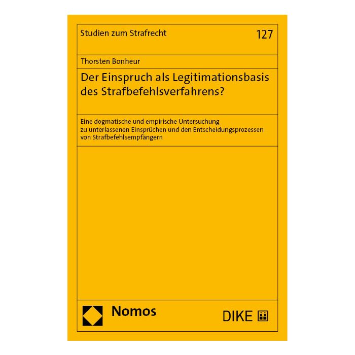 Der Einspruch als Legitimationsbasis des Strafbefehlsverfahrens?