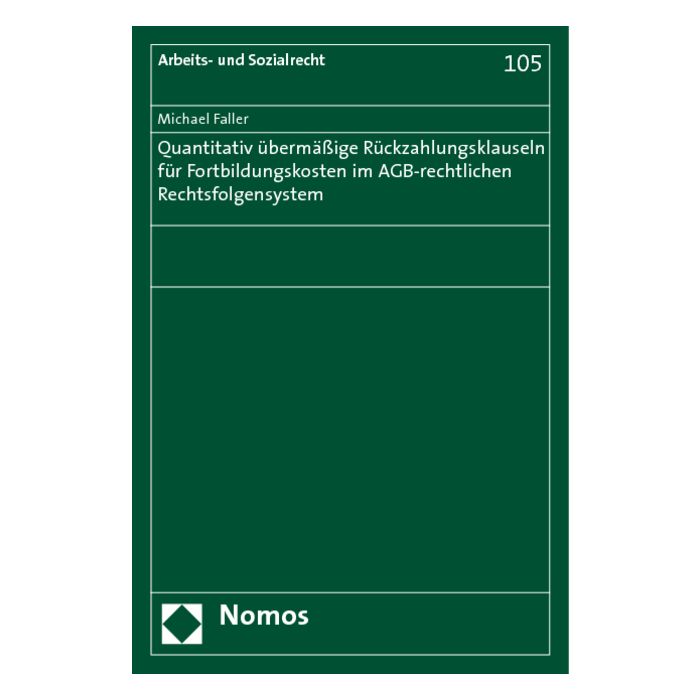 Quantitativ übermäßige Rückzahlungsklauseln für Fortbildungskosten im AGB-rechtlichen Rechtsfolgensystem