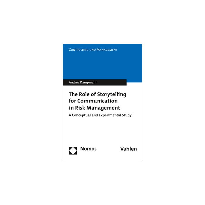 The Role of Storytelling for Communication in Risk Management