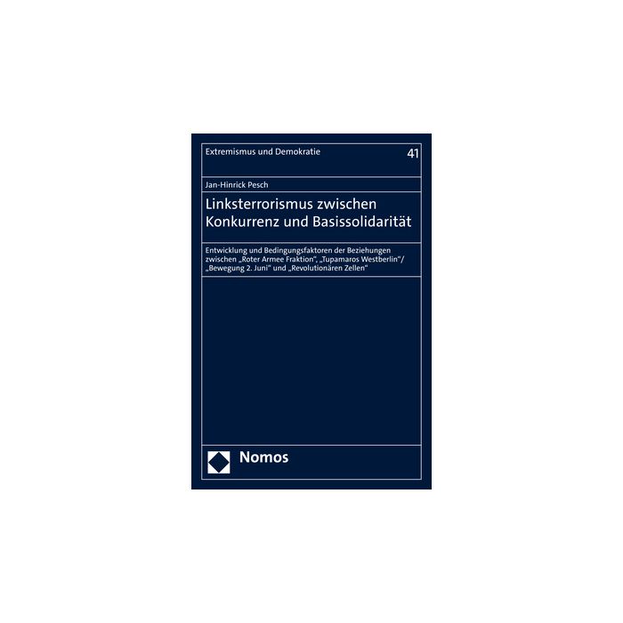 Linksterrorismus zwischen Konkurrenz und Basissolidarität