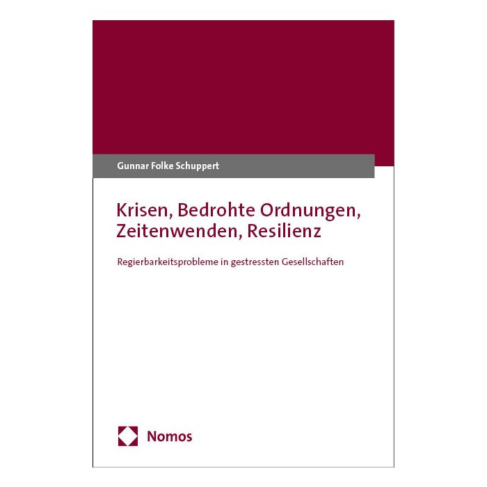 Krisen, Bedrohte Ordnungen, Zeitenwenden, Resilienz