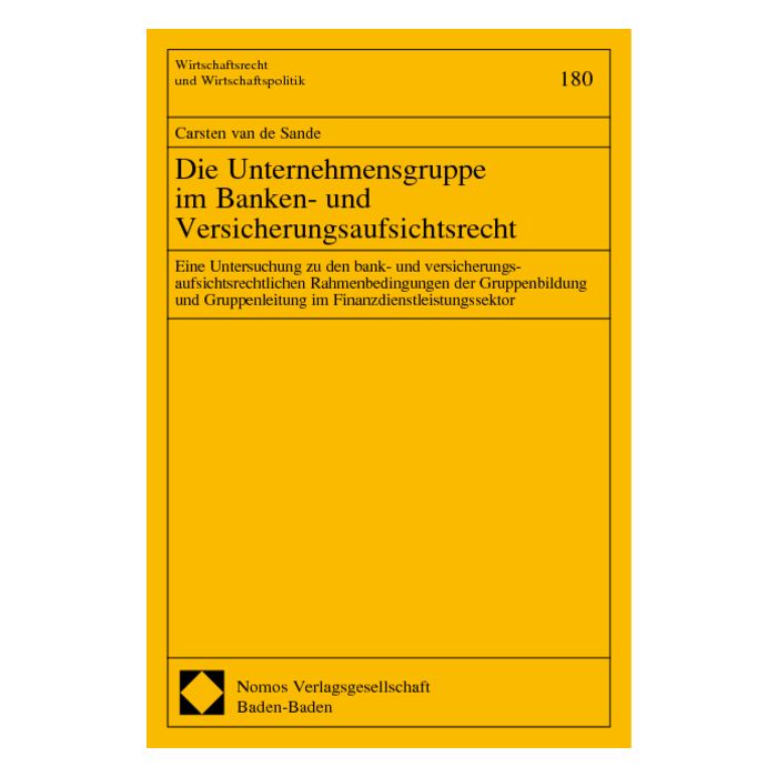 Die Unternehmensgruppe im Banken- und Versicherungsaufsichtsrecht