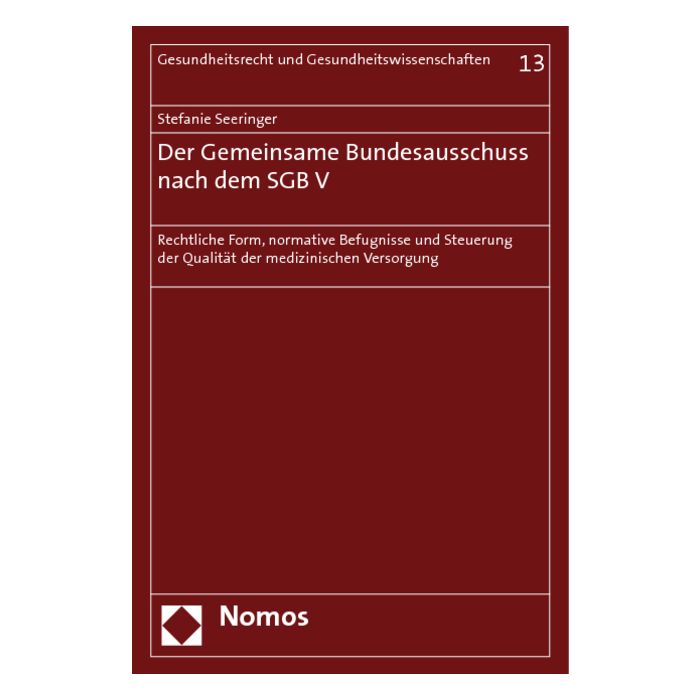 Der Gemeinsame Bundesausschuss nach dem SGB V