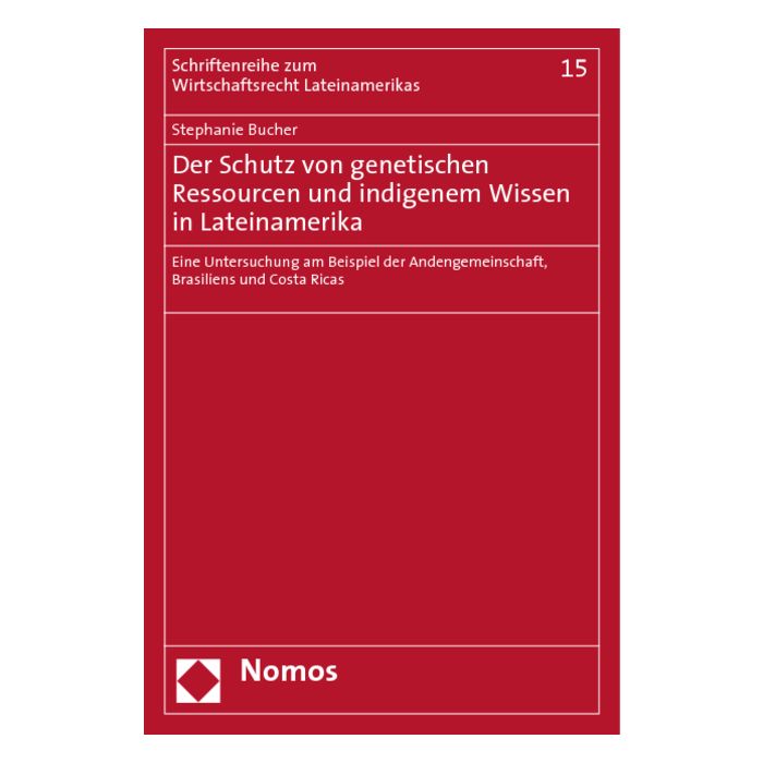 Der Schutz von genetischen Ressourcen und indigenem Wissen in Lateinamerika