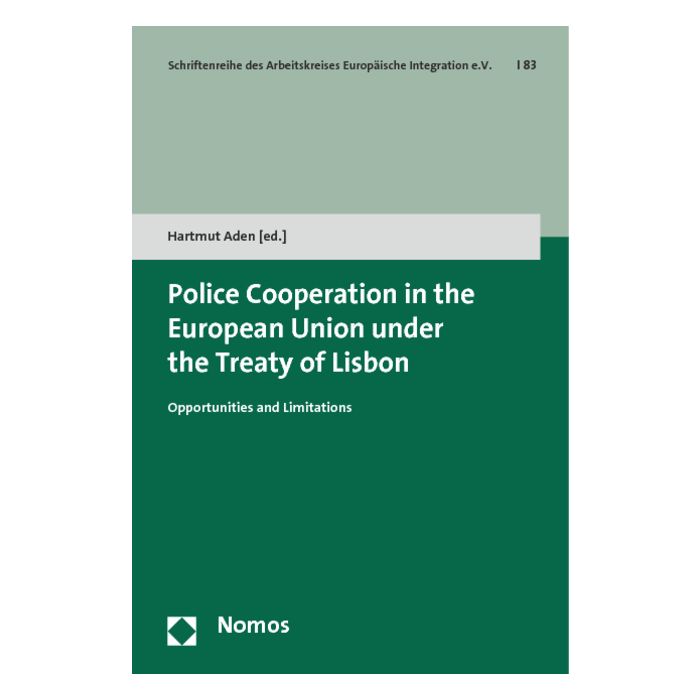 Police Cooperation in the European Union under the Treaty of Lisbon