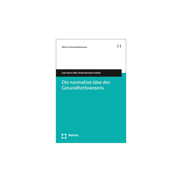 Die normative Idee des Gesundheitswesens