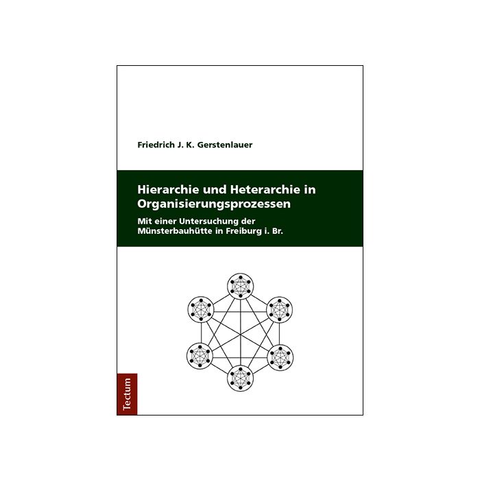 Hierarchie und Heterarchie in Organisierungsprozessen