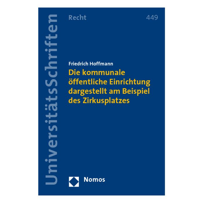Die kommunale öffentliche Einrichtung dargestellt am Beispiel des Zirkusplatzes