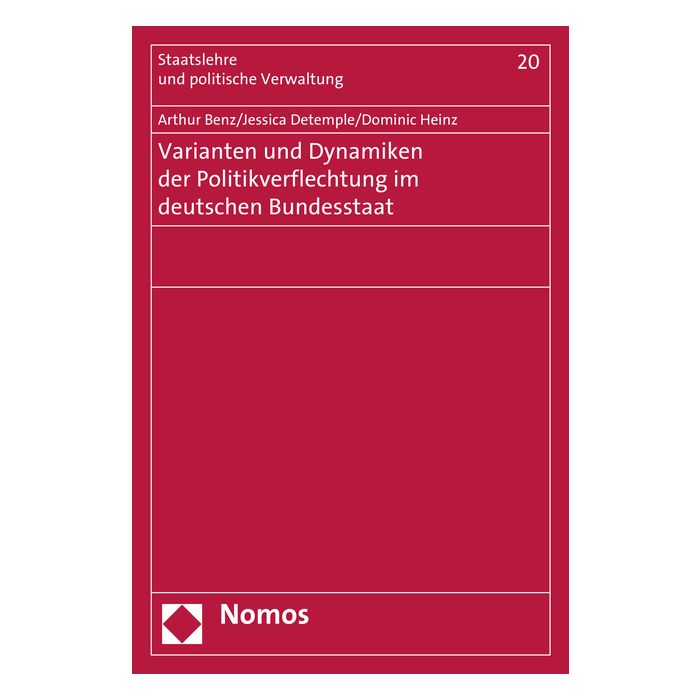 Varianten und Dynamiken der Politikverflechtung im deutschen Bundesstaat