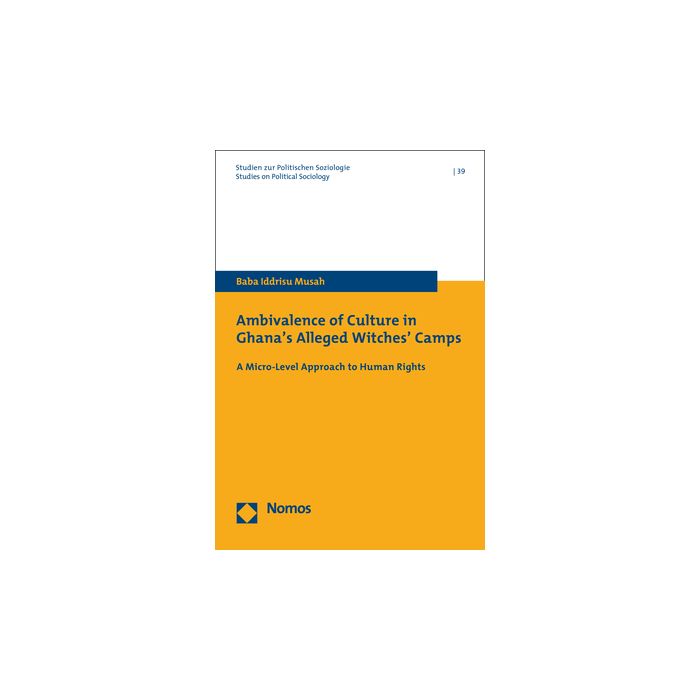 Ambivalence of Culture in Ghana's Alleged Witches' Camps