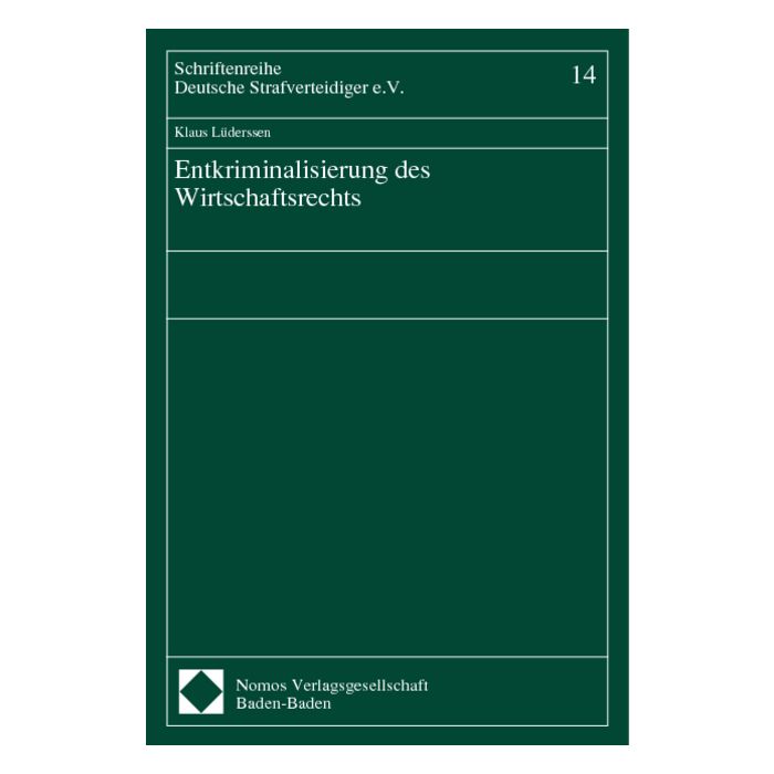 Entkriminalisierung des Wirtschaftsrechts