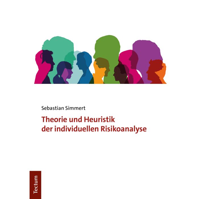Theorie und Heuristik der individuellen Risikoanalyse