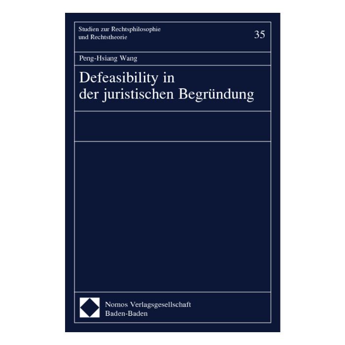 Defeasibility in der juristischen Begründung