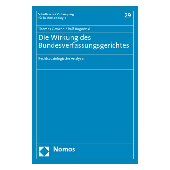 Die Wirkung des Bundesverfassungsgerichtes