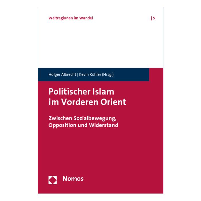 Politischer Islam im Vorderen Orient