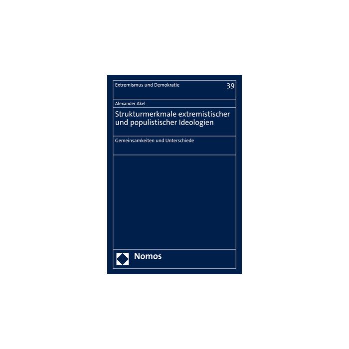 Strukturmerkmale extremistischer und populistischer Ideologien