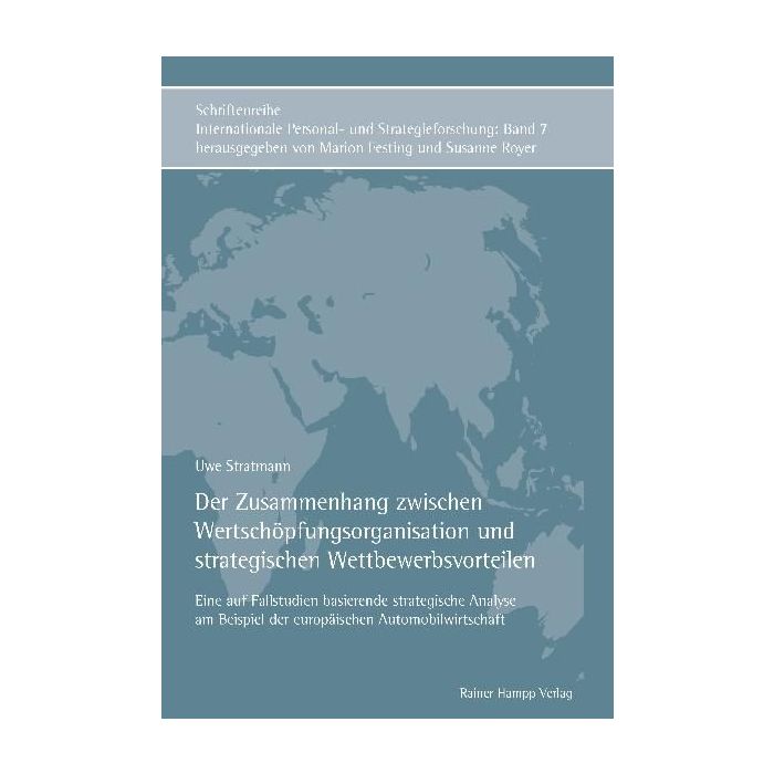 Der Zusammenhang zwischen Wertschöpfungsorganisation und strategischen Wettbewerbsvorteilen