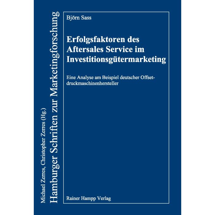 Erfolgsfaktoren des Aftersales Service im Investitionsgütermarketing