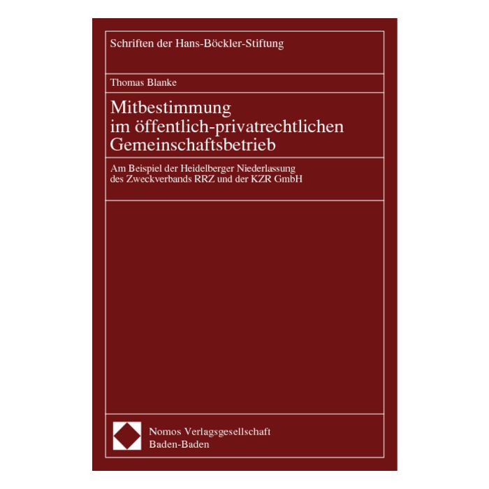 Mitbestimmung im öffentlich-privatrechtlichen Gemeinschaftsbetrieb