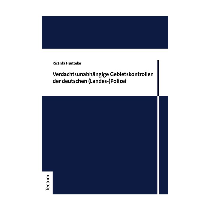 Verdachtsunabhängige Gebietskontrollen der deutschen (Landes-)Polizei