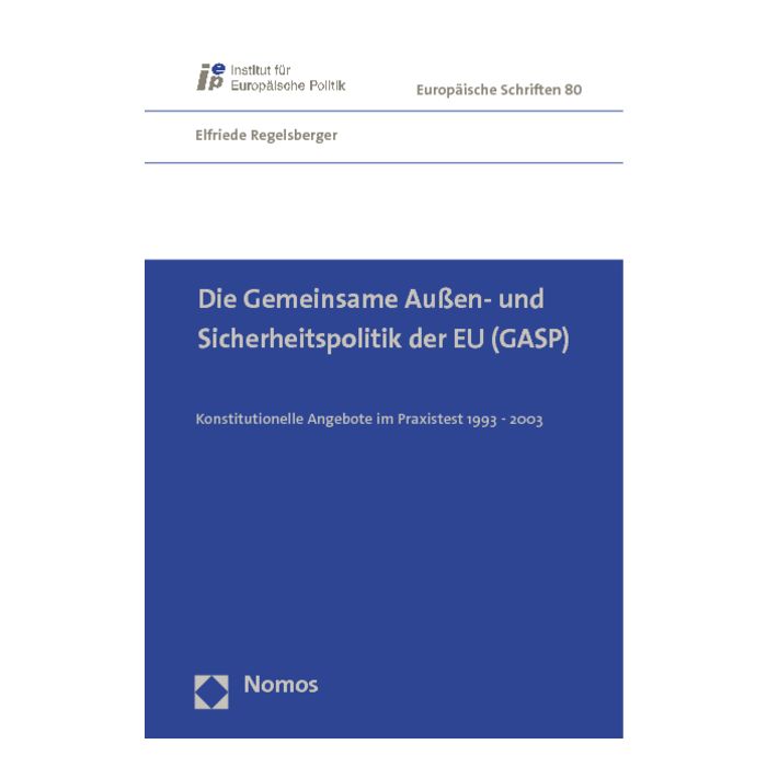 Die Gemeinsame Außen- und Sicherheitspolitik der EU (GASP)