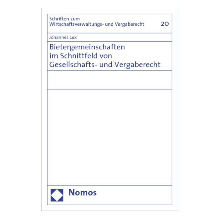 Bietergemeinschaften im Schnittfeld von Gesellschafts- und Vergaberecht