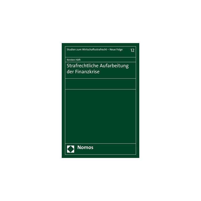 Strafrechtliche Aufarbeitung der Finanzkrise