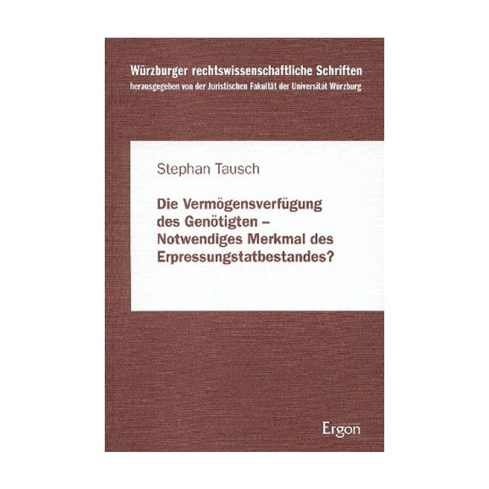 Die Vermögensverfügung des Genötigten - Notwendiges Merkmal des Erpressungstatbestandes?