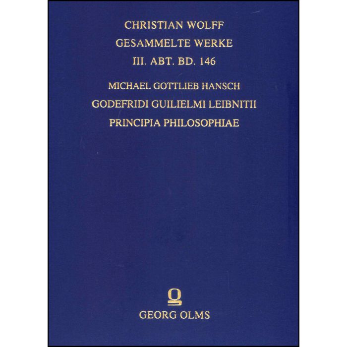 Godefridi Guilielmi Leibnitii Principia philosophiae, more geometrico demonstrata