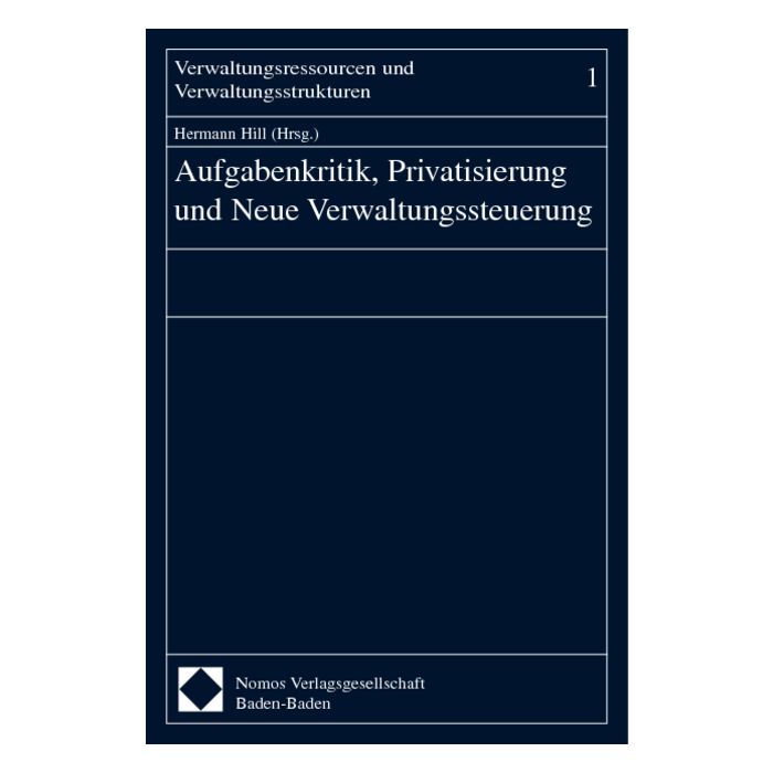 Aufgabenkritik, Privatisierung und Neue Verwaltungssteuerung
