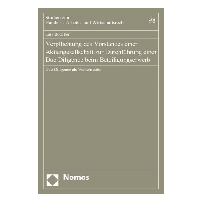 Verpflichtung des Vorstandes einer Aktiengesellschaft zur Durchführung einer Due Diligence beim Beteiligungserwerb