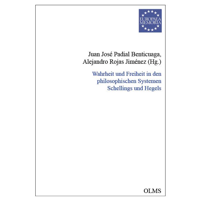 Wahrheit und Freiheit in den philosophischen Systemen Schellings und Hegels