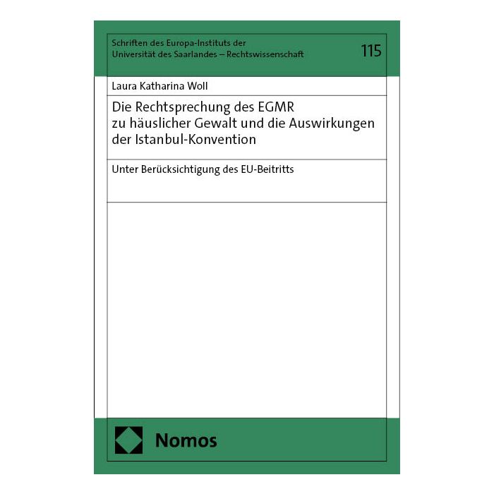 Die Rechtsprechung des EGMR zu häuslicher Gewalt und die Auswirkungen der Istanbul-Konvention