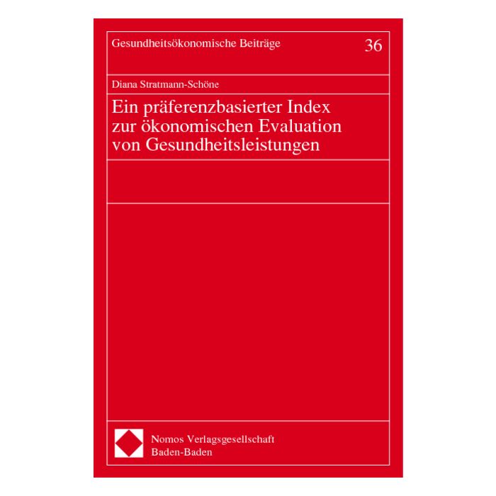 Ein präferenzbasierter Index zur ökonomischen Evaluation von Gesundheitsleistungen