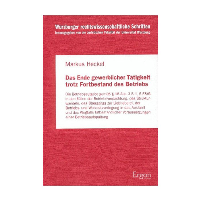 Das Ende gewerblicher Tätigkeit trotz Fortbestand des Betriebs
