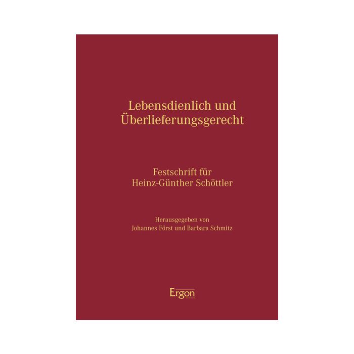 Lebensdienlich und Überlieferungsgerecht