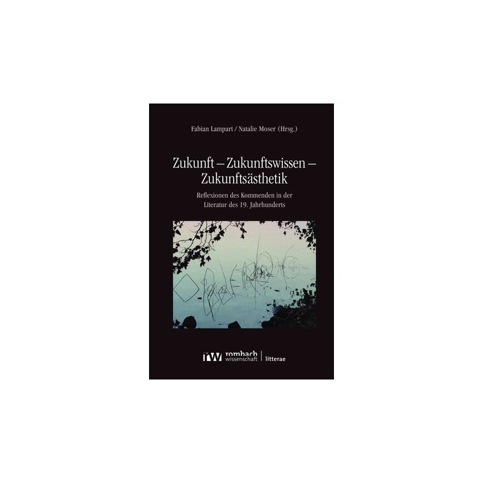 Zukunft – Zukunftswissen – Zukunftsästhetik