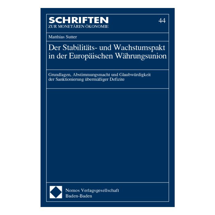 Der Stabilitäts- und Wachstumspakt in der Europäischen Währungsunion