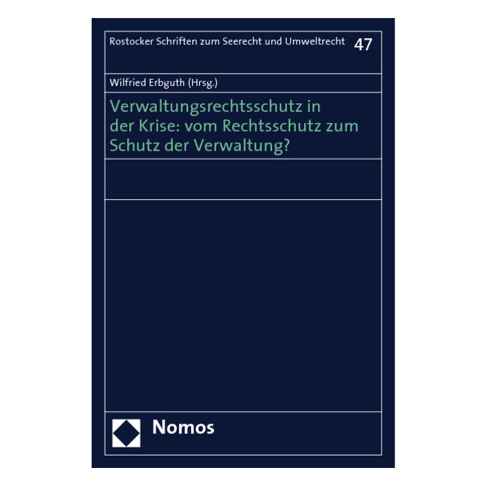 Verwaltungsrechtsschutz in der Krise: vom Rechtsschutz zum Schutz der Verwaltung?