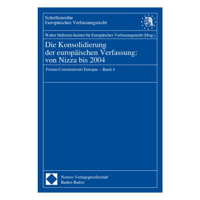 Die Konsolidierung der europäischen Verfassung: von Nizza bis 2004