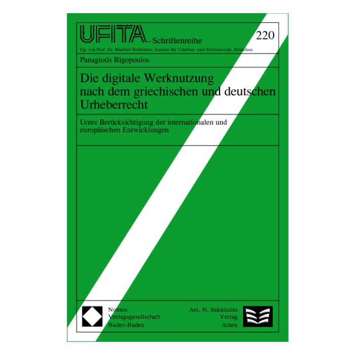 Die digitale Werknutzung nach dem griechischen und deutschen Urheberrecht