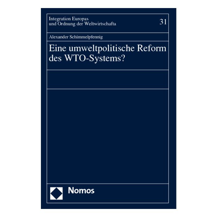Eine umweltpolitische Reform des WTO-Systems?