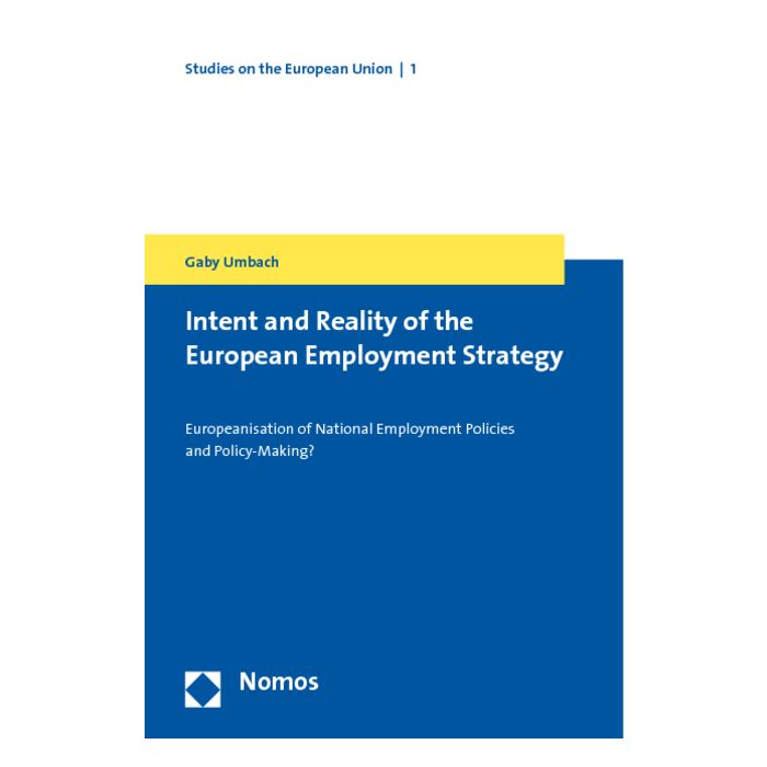 Intent and Reality of the European Employment Strategy
