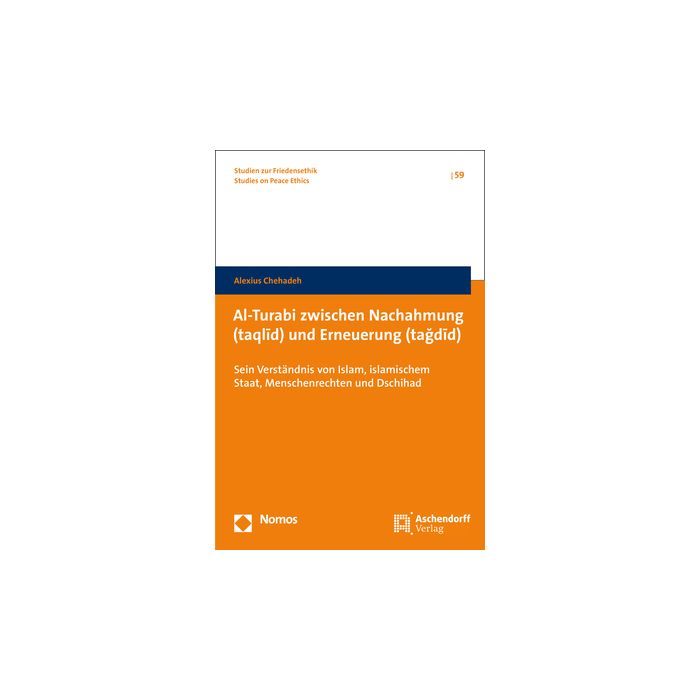 Al-Turabi zwischen Nachahmung (taqlīd) und Erneuerung (tağdīd)