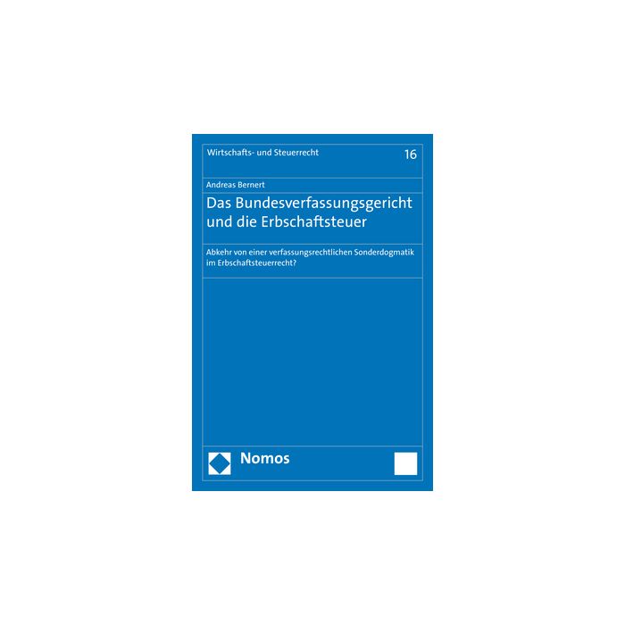 Das Bundesverfassungsgericht und die Erbschaftsteuer