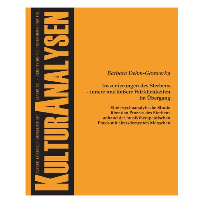 Inszenierungen des Sterbens - innere und äußere Wirklichkeiten im Übergang