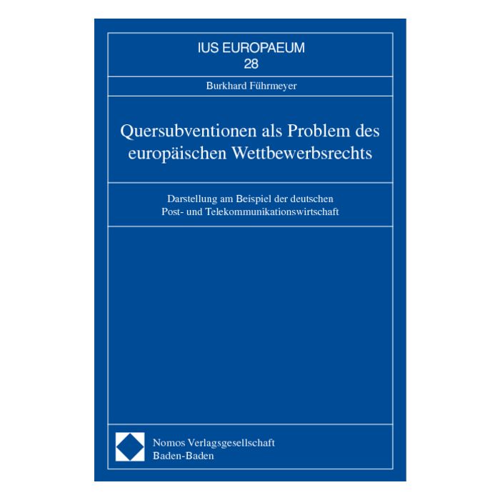 Quersubventionen als Problem des europäischen Wettbewerbsrechts