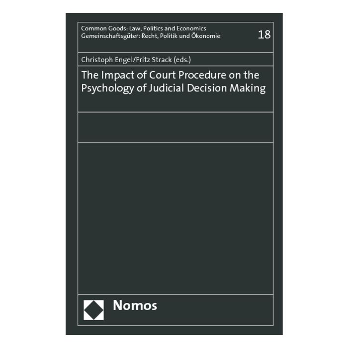 The Impact of Court Procedure on the Psychology of Judicial Decision Making