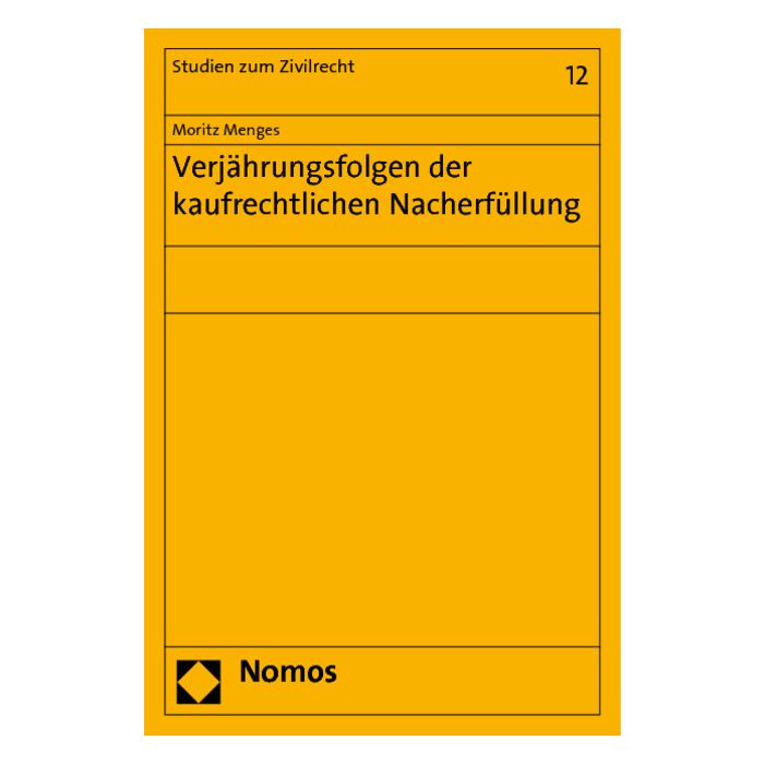 Verjährungsfolgen der kaufrechtlichen Nacherfüllung